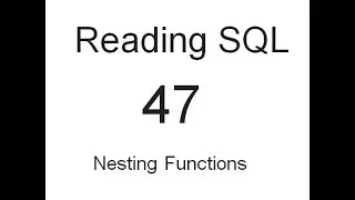 Nesting Functions: SQL Tutorial 47