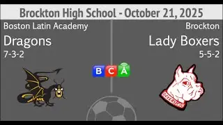 Brockton High School Girls Soccer vs Boston Latin Academy High 10-21-25