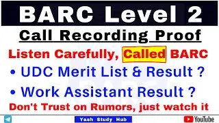 BARC Level 2 Result Update | Call Recording Proof BARC UDC and Work Assistant Level 2 Result Update