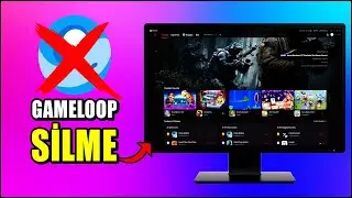GameLoop'u Tamamen Silme 2025 | Gameloop Silinmiyor