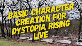 Basic Character Creation for Dystopia Rising Live