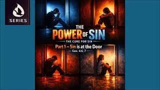 Sermon Series: Protect Your Mind from the Seeds of the Devil