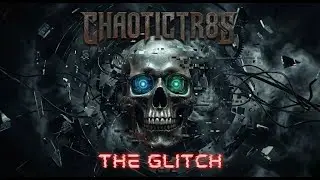 CHAOTICTR8S - The Glitch (Hard Rock / Rap Hybrid)