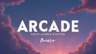 Arcade &ndash; Duncan Laurence ft. FLETCHER (Lyrics) | Soul-Stirring Pop Anthem Lyric Video