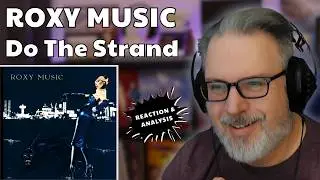 Classical Composer listens to ROXY MUSIC: Do The Strand for the first time | Ep.  1067