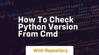 how to check python version from cmd