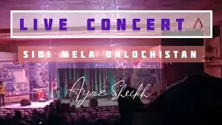 Live concert | Sibi Mela 2018 | Ayaz Sheikh