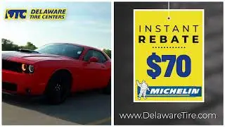 Save $70 on Michelin tires at your local Delaware Tire Center