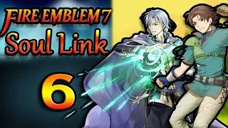 How did I mess this up? | Fire Emblem 7 Soul Link Part 6, Ft Rln.