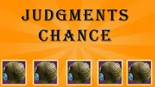 Destiny: Opening Judgment Chances