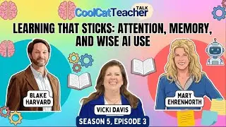 Learning That Sticks: Attention, Memory, and AI