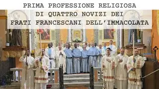 Prima Professione Religiosa di quattro novizi dei Frati Francescani dell’Immacolata