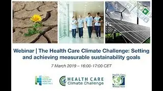 Webinar | The Health Care Climate Challenge: Setting and achieving measurable sustainability goals