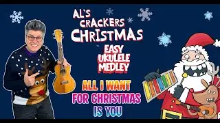 Christmas Ukulele Medley with Al Start | Part 10 All I Want for Christmas is You!