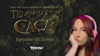 Werewolf Apocalypse 5ed || EP03 CERCO || Temporada de Ca&ccedil;a