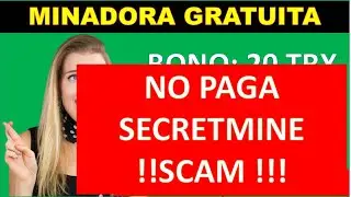 🤑🤑 MINADORA GRATIS DE TRX  - SECRETMINE -  NO ESTA PAGANDO - CUIDADO PARECE SCAM 11DIC2022 🤑