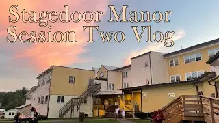Stagedoor Manor Session Two Vlog 2024