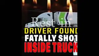 Driver Found Fatally Shot Inside Truck Next To Truck Stop 🕊️| The Lockoutmen Podcast 🎙