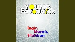 Ingin Marah, Silahkan