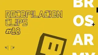 Recopilación Clips #18 | BROS ARMY COMMUNITY