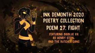 Ink Demonth Poem 27: Fight (ft. BigBlue VA)