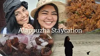Staycation with Mommy🤍🏖| Alappuzha Foodspots| Alappuzha homestay| Alappuzha Beach restaurants|
