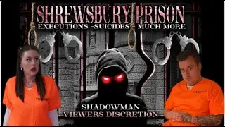 SHREWSBURY PRISON - SHARING A CELL WITH GREY LADY & BUTCHER - (REAL PARANORMAL)