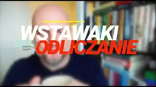 Wstawaki [#2127] Odliczanie