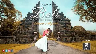 BALI PRE WEDDING COMING SOON ll SHAIVAL & AYUSHI ll PR SHOOT MUMBAI