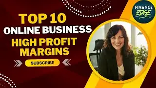 Top 10 Online Business Ideas with High Profit Margins