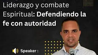 Talleres RCCD Liderazgo y combate espiritual: Defendiendo la fe con autoridad