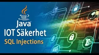 Java IOT Säkerhet SQL Injections