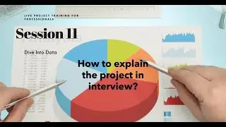 Data Analytics Live Project Training : Session 11