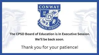 Conway Schools Board of Education Special Meeting Live Stream 2025.12.21