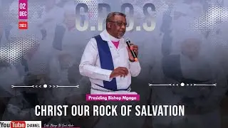 Christ Our Rock Of Salvation C.R.O.S || Bhekani