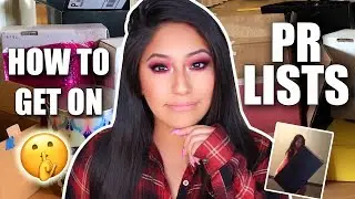 HOW TO GET ON PR LISTS 2019! + SCAMS/THINGS TO WATCH OUT FOR!