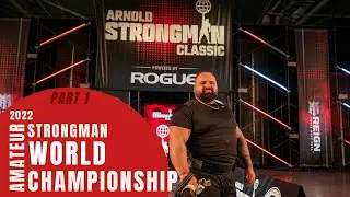 1/2 Arnold Amateur Strongman World Championship 2022 - Kräftemessen mit den Stärksten der Stärksten