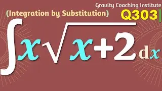 Q303 | Evaluate &int; x&radic;(x+2) dx | Integral of x sqrt(x+2) | Integration of x root over x + 2 | Class 12
