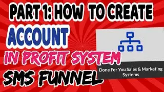 Part 1: How to Create Account in Profit System? (Watch in full Screen)