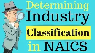 Determining Industry Classification of the Establishment | Class Codes