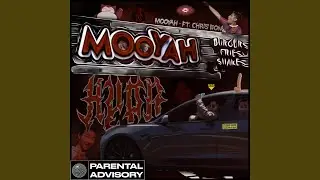MOOYAH (feat. CHRIS BONE)