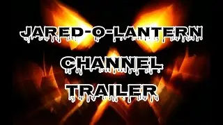 Jared-O-Lantern Channel Trailer
