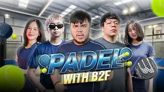 IRL PADEL WITH B2F!