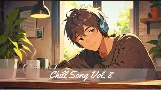 Chill Songs Vol.8 | เพลงเพราะจิบกาแฟ ฟังเพลินยามเช้า | MORNING COFFEE |