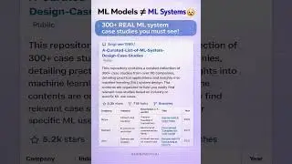 ML Models &ne; ML Systems 😮300+ REAL ML system case studies you must see!