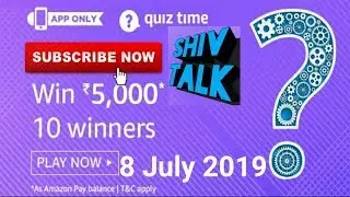 #042 Amazon quiz answer/ 8 July 2019/ answer and win 5,000rs 10 winners