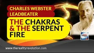 Charles Webster Leadbeater The Chakras And The Serpent Fire