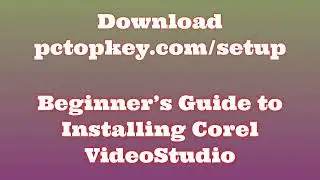 How To Download and Install Corel VideoStudio Manual