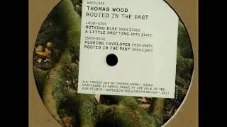 Thomas Wood - Rooted In The Past