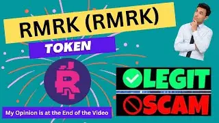 Is RMRK (RMRK) Token Scam or Legit ??